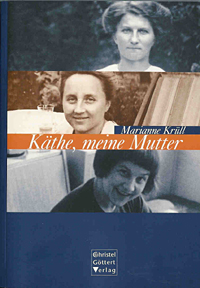 Cover: Käthe, meine Mutter, Neuausgabe 2005